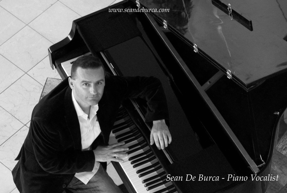 Sean De Burca , The Piano man